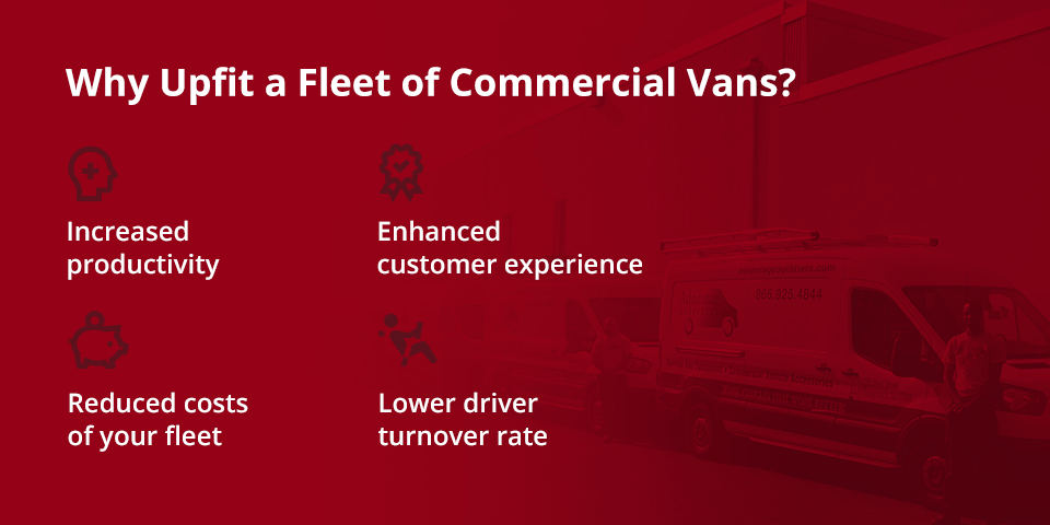 Why upfit a fleet of commercial vans?
